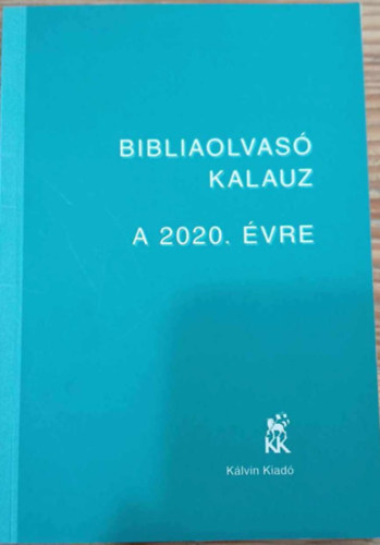 Bibiliaolvas� kalauz a 2020. �vre