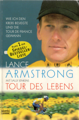 Sally Jenkins Lance Armstrong - Tour des Lebens