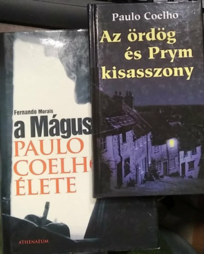 Paulo Coelho, Fernando Morais - 2 db m�: A M�gus - Paulo Coelho �lete+ Az �rd�g �s Prym kisasszony