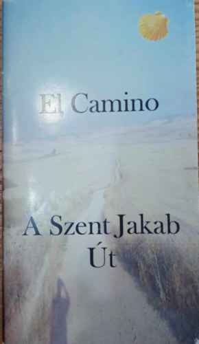 El Camino - A Szent Jakab t