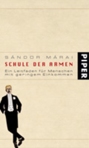 M�rai S�ndor - Schule Der Armen