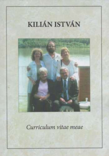 Kilin Istvn - Curriculum vitae meae