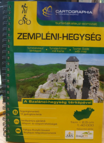 Pacséry Anita (Felelős kiadó) - Zempléni-Hegység turistakalauz térképpel - A Szalánci-hegység térképével