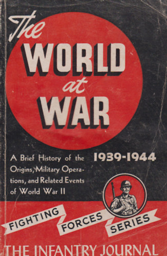 The World At War 1939-1944 - A Brief History of World War II