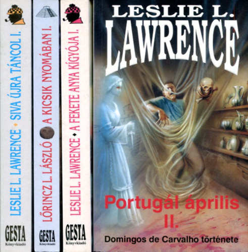 Leslie L. Lawrence - 4 db Leslie L. Lawrence t�red�k k�tet: S�va �jra t�ncol I. - A kicsik nyom�ban I. - A fekete anya k�gy�ja I. - Portug�l �prilis II.