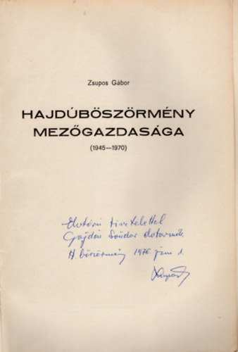Zsupos Gbor - Hajdbszrmny mezgazdasga (  1945-1970 ) - dediklt