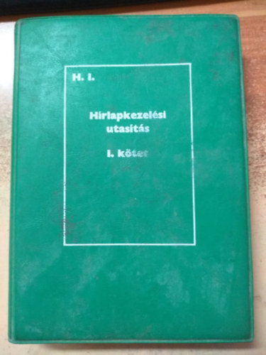 Hrlapkezelsi utasts I. (A Magyar Posta szablyzatai H.1.)