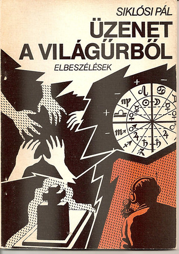 Sikl�si P�l - �zenet a vil�g�rb�l