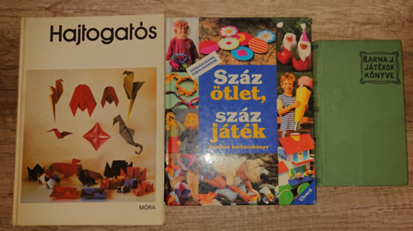 Barna Jakab - 3 k�nyv gyerekeknek kreat�v id�t�lt�shez: J�t�kok k�nyve, Sz�z �tlet - sz�z j�t�k, Hajtogat�s