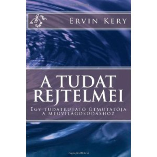 Kery Ervin - A tudat rejtelmei
