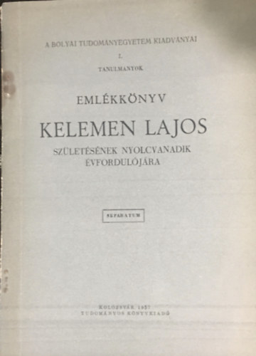 Makkai László - Emlékkönyv Kelemen Lajos születésének nyolcvanadik évfordulójára - Különlenyomat
