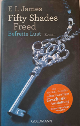 E.L. James - Fifty Shades Freed - Befreite Lust - Band 3 (Roman) (A szabads�g �tven �rnyalata)