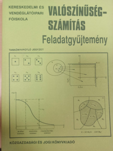 Dr. Czétényi Csaba - Valószínűségszámítás Feladatgyűjtemény - kereskedelmi és vendéglátóipari iskola