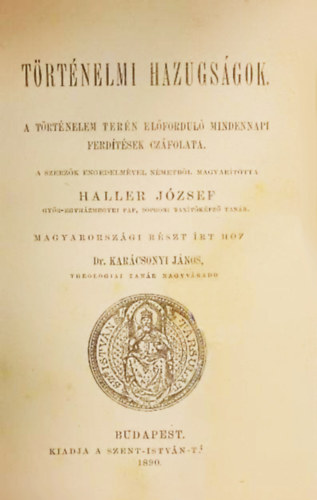 Haller József - Történelmi hazugságok