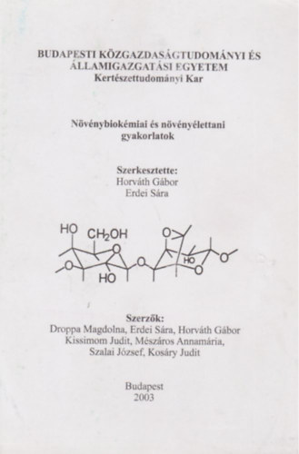 Horvth Gbor - Erdei Sra  (szerk.) - Nvnybiokmiai s nvnylettani gyakorlatok