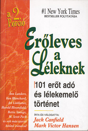 J.-Hansen, M.V. Canfield - Erleves a lleknek 2: tovbbi 101 ert ad s llekemel trtnet