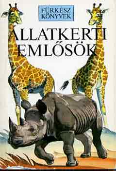 J.A.-Pearson, B. Burton - �llatkerti eml�s�k I-II. (f�rk�sz k�nyvek)