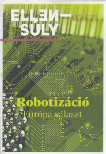P�pay Gy�rgy Lengyel Szilvia - Ellens�ly - Robotiz�ci�: Eur�pa v�laszt