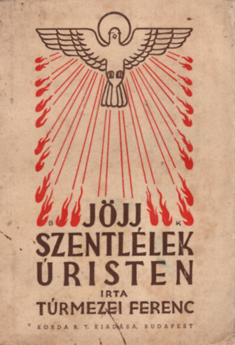 T�rmezei Ferenc - J�jj Szentl�lek �risten - El�k�sz�t� oktat�sok b�rm�lkoz�k sz�m�ra