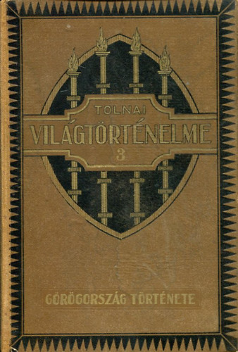 Nincs feltüntetve - Tolnai világtörténelme III.: Görögország története