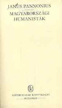 Janus Pannonius - Magyarorsz�gi humanist�k