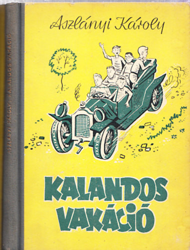 Aszlnyi Kroly - Kalandos vakci