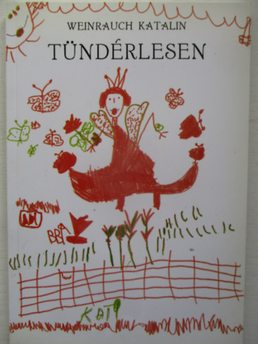 Weinrauch Katalin - T�nd�rlesen