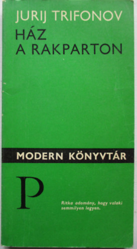 Jurij Trifonov - H�z a rakparton