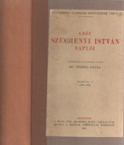 gr. Sz�chenyi Istv�n - Gr�f Sz�chenyi Istv�n napl�i V. (1836-1843) (Gr�f Sz�chenyi Istv�n �sszes Munk�i XIV.)