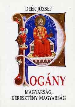 De�r J�zsef - Pog�ny magyars�g, kereszt�ny magyars�g