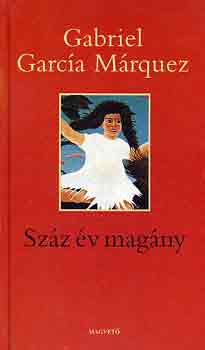 Gabriel Garca Mrquez - Szz v magny