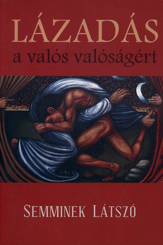 Páldeáki. Iván - Lázadás a valós valóságért