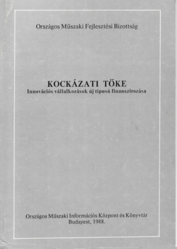 J�vorka Edit - Kock�zati t�ke Innov�ci�s v�llalkoz�sok �j t�pus� finansz�roz�sa