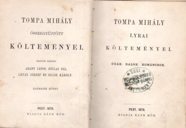 Gyulai Pál, Lévay József, Szász Károly Arany János - Tompa Mihály összegyűjtött költeményei, - lírai költeményei- Csak a 3-4. kötet.