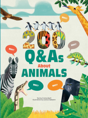 Cristina Banfi - 200 Q&As About Animals