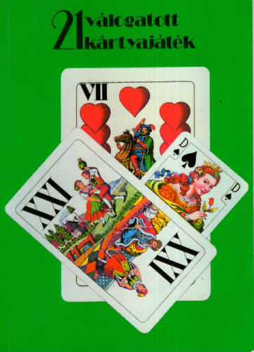 Zsigri Gyula (szerk.) - 21 válogatott kártyajáték