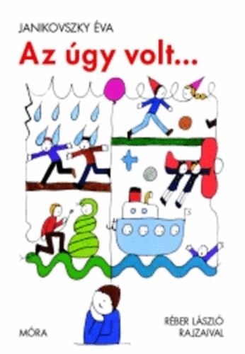 Janikovszky �va - Az �gy volt...