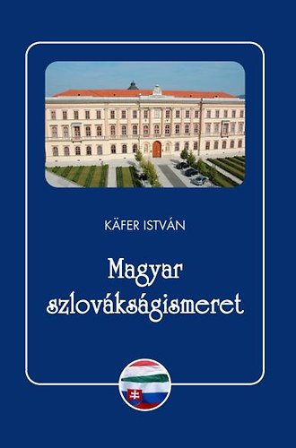 Kfer Istvn - Magyar szlovksgismeret