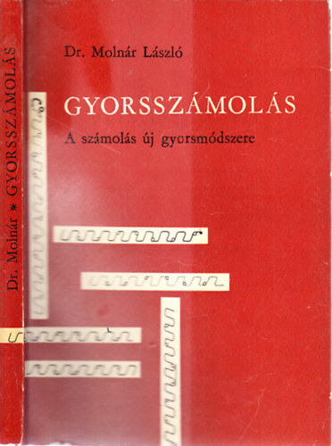 Dr. Molnr Lszl - Gyorsszmols (A szmols j gyorsmdszere)