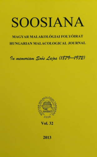 Soosiana - Magyar Malakolgiai folyirat (In memoriam Sos Lajos) Vol. 32