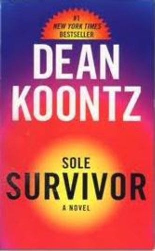 Dean R. Koontz - Sole Survivor