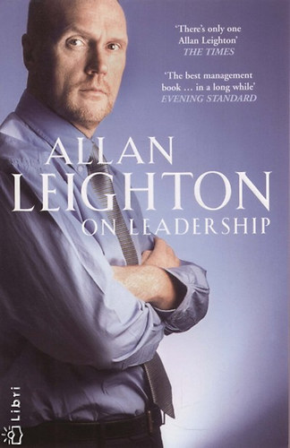 Allan Leighton - On Leadership