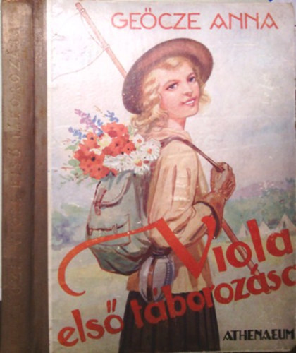 Geőcze Anna - Viola első táborozása