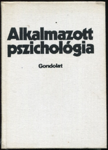 Lnrd Ferenc  (szerk.) - Alkalmazott pszicholgia