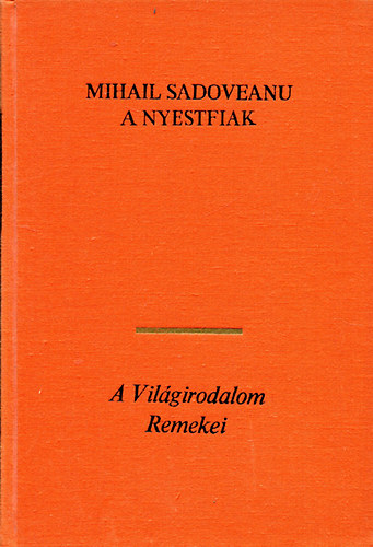 Mihail Sadoveanu - A nyestfiak I-II.