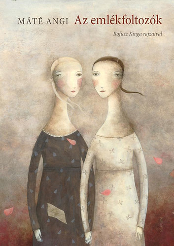 Máté Angi - Az emlékfoltozók
