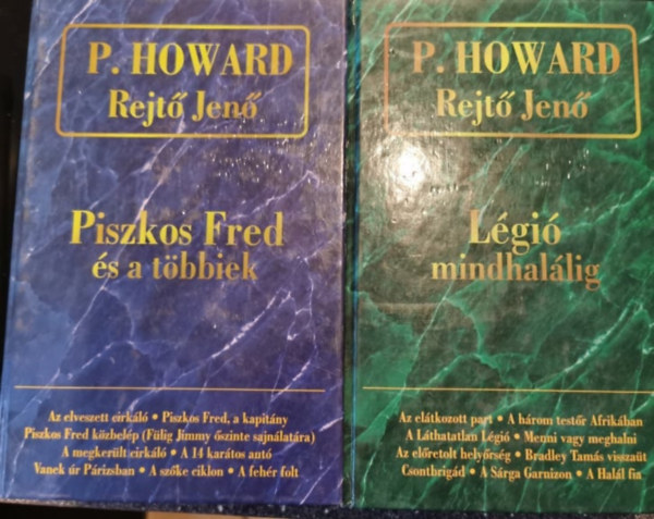 P. Howard  (Rejt� Jen�) - Piszkos Fred �s a t�bbiek+L�gi� mindhal�lig 2db