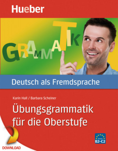 Barbara Scheiner Karin Hall - �bungsgrammatik f�r die Oberstufe - Deutsch als Fremdsprache