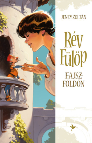 Jeney Zoltán - Rév Fülöp Fajszföldön