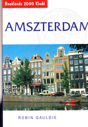 Robin Gauldie - Amszterdam (Booklands 2000 Kiad)
